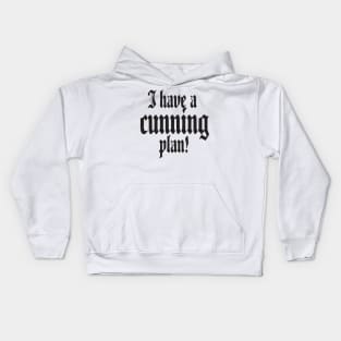 I have a cunning plan! Kids Hoodie